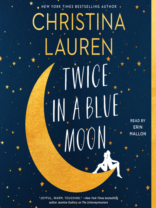 Title details for Twice in a Blue Moon by Christina Lauren - Wait list